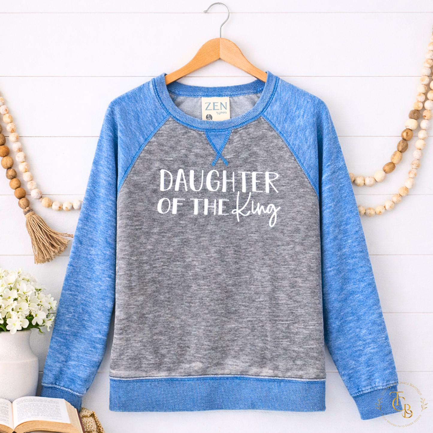 Daughter of the King Embroidered Raglan Sweatshirt | John 1:12 | 1 Peter 2:9 | Women's Faith Statement Pullover