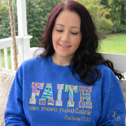 Faith Can Move Mountains Embroidered Premium Appliqué Crewneck Sweatshirt | Matthew 17:20 | Women’s Royal Blue Christian Sweatshirt